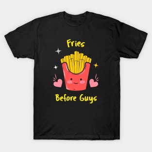 Fries Before Guys  Food Humor, French Fry T-Shirt